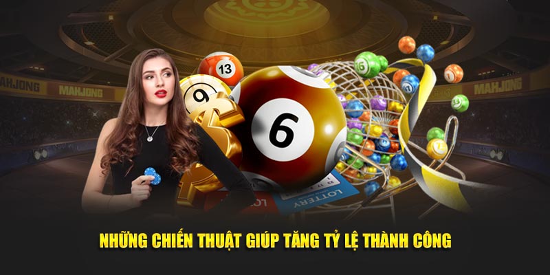 Những chiến lược giúp tăng tỷ lệ thành công