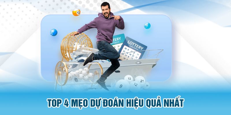 Top 4 mẹo dự đoán hiệu quả nhất